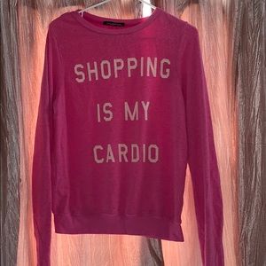 Wildfox Sweatshirt “shopping is my cardio” 👜